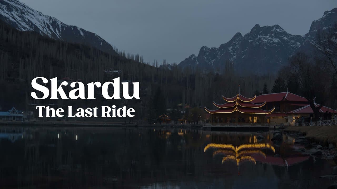 Skardu, The Last Ride — still
